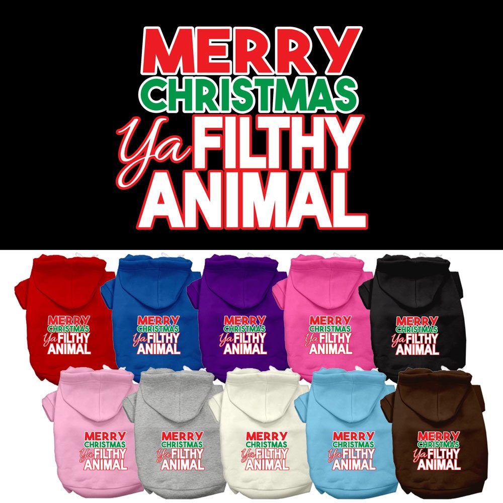 Christmas Pet Hoodie "Merry Christmas Ya Filthy Animal"